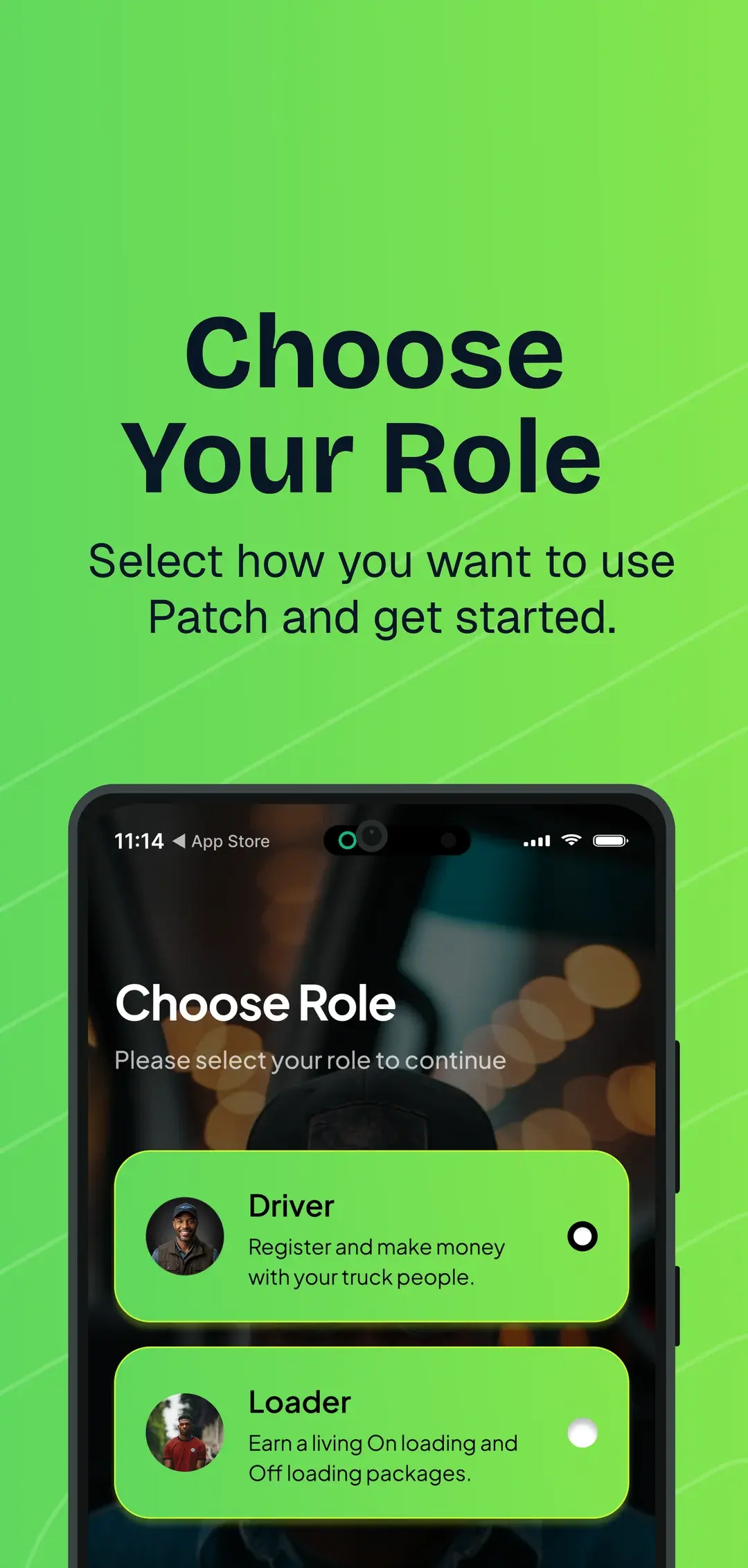 Patch app screen for choosing a role: driver or loader